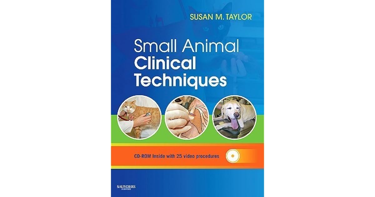 Small Animal Clinical Techniques [With CDROM] by Susan Meric Taylor
