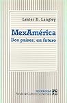 Mexamérica : dos ...