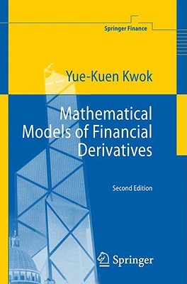 Mathematical Models of Financial Derivatives (Springer Finance)