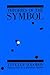 Theories of the Symbol by Tzvetan Todorov