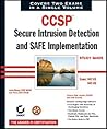 CCSP: Secure Intrusion Detection and SAFE Implementation Study Guide (642-531 and 642-541)