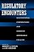 Regulatory Encounters: Multinational Corporations and American Adversarial Legalism (California Series in Law, Politics, and Society)