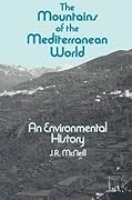 The Mountains of the Mediterranean World: An Environmental History