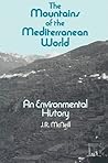 The Mountains of the Mediterranean World by John Robert McNeill