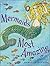 Mermaids Most Amazing