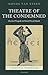 Theatre of the Condemned: Classical Tragedy on Greek Prison Islands (Classical Presences)