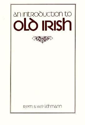An Introduction to Old Irish (Paperback)