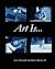 Art Is...
