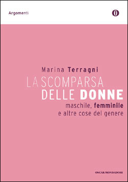 La scomparsa delle donne: Maschile, femminile e altre cose del genere