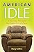 American Idle: A Journey Th...
