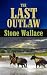 The Last Outlaw (Center Point Western)