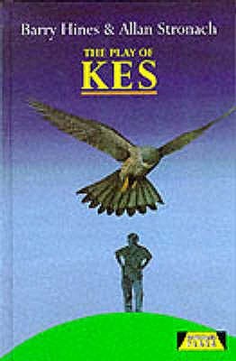 The Play of Kes (Heinemann Plays for 14-16+)