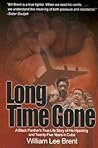 Long Time Gone : A Black Panther's True-Life Story of His Hijacking and Twenty-Five Years In Cuba