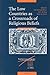 The Low Countries as a Crossroads of Religious Beliefs (Intersections, 3)