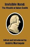 Invisible Hand: The Wealth of Adam Smith