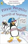 Penguin Pirates and the Nostrils of Neptune