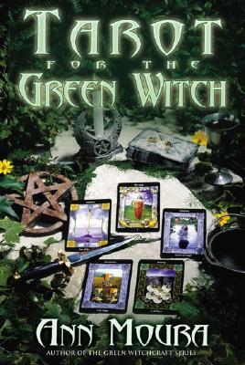 Tarot for the Green Witch (Green Witchcraft Series, 7)