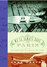We'll Always Have Paris: Sex & Love in the City of Light