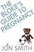 The Bloke's Guide to Pregnancy