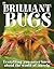 Brilliant Bugs by Sally Tagholm