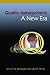 QUALITY MANAGEMENT: A NEW ERA