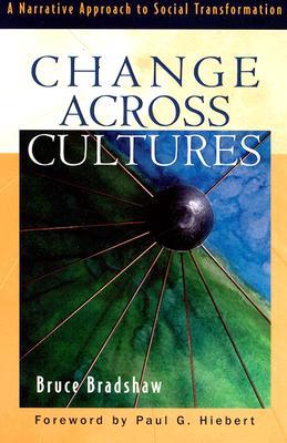 Change across Cultures: A Narrative Approach to Social Transformation (Paperback)