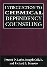 Introduction to Chemical Dependency Counseling (Library of Substance Abuse Treatment)