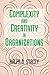 Complexity and Creativity in Organizations by Ralph D. Stacey