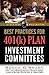 Best Practices for 401(k) Plan Investment Committees