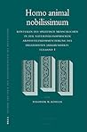 Homo animal nobilissimum: Konturen des spezifisch Menschlichen in der naturphilosophischen Aristoteleskommentierung des dreizehnten Jahrhunderts. ... zur Geistesgeschichte des Mittelalters, 94)