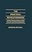 The Practical Revolutionaries: A New Interpretation of the French Anarchosyndicalists (Contributions to the Study of World History)