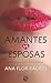 Amantes vs Esposas (Spanish Edition)