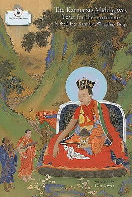 The Karmapa's Middle Way: Feast for the Fortunate, A Commentary on Chandrakirti's Madhyamakavatara (Hardcover)
