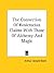 The Connection Of Rosicrucian Claims With Those Of Alchemy And Magic