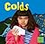 Colds (First Facts)