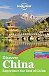 Discover China (Lonely Planet Discover) Discover China (Lonely Planet Discover)