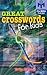 Great Crosswords for Kids: An Official American Mensa Puzzle Book