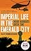 Imperial Life in the Emerald City by Rajiv Chandrasekaran