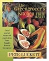 The Greengrocer's Kitchen: Fruit and Nuts The Greengrocer's Kitchen: Fruit and Nuts