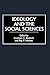 Ideology and the Social Sciences: (Contributions in Sociology)