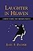 Laughter in Heaven by Earl F. Palmer