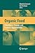 Organic Food: Consumers' Choices and Farmers' Opportunities