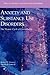 Anxiety and Substance Use Disorders: The Vicious Cycle of Comorbidity (Series in Anxiety and Related Disorders)