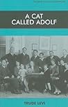 A Cat Called Adolf (Library of Holocaust Testimonies) A Cat Called Adolf (Library of Holocaust Testimonies)
