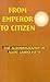 From Emperor to Citizen: The Autobiography of Aisin-Gioro Pu Yi
