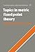 Topics in Metric Fixed Poin...