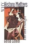 Why History Matte...