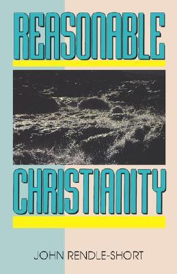 Reasonable Christianity (Paperback)