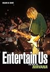 Entertain Us: The rise of Nirvana