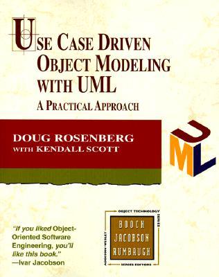Use Case Driven Object Modeling with UML: A Practical Approach (Paperback)